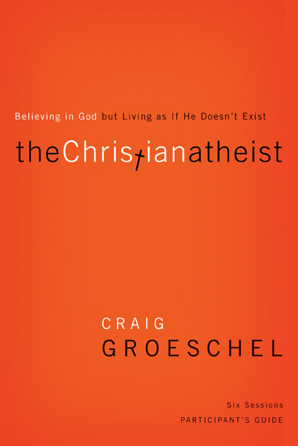 The Christian Atheist (Participant's Guide)