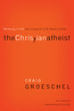 The Christian Atheist (Participant's Guide)