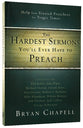 Hardest Sermons You'll Ever Have to Preach