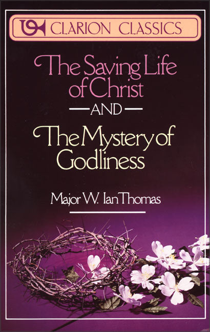 Saving Life of Christ & Mystery of Godliness