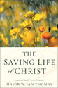 The Saving Life of Christ