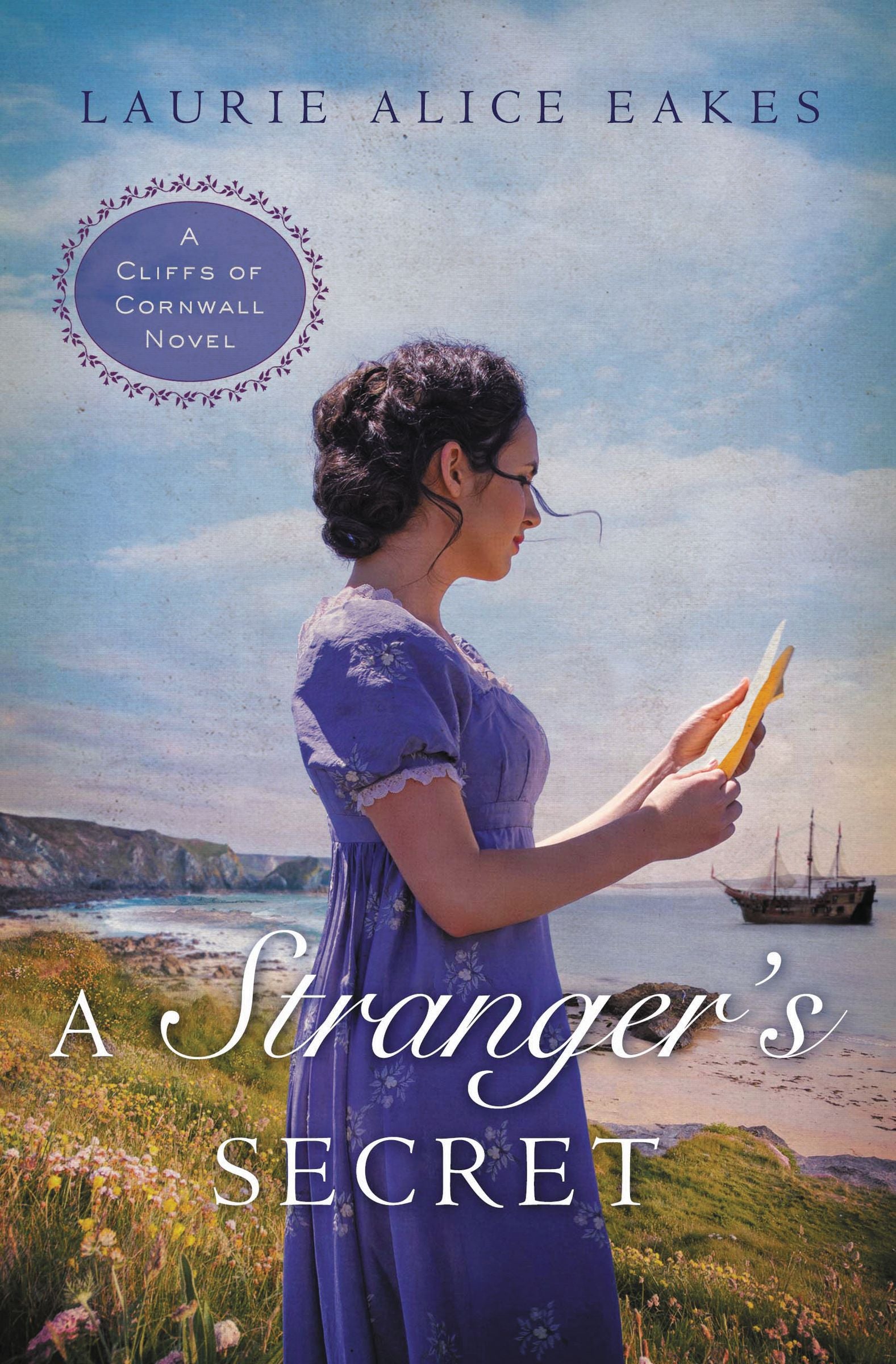 A Stranger's Secret (#02 in Cliffs Of Cornwall Series)