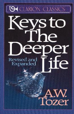 Keys to the Deeper Life (/expanded)