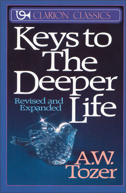 Keys to the Deeper Life (/expanded)