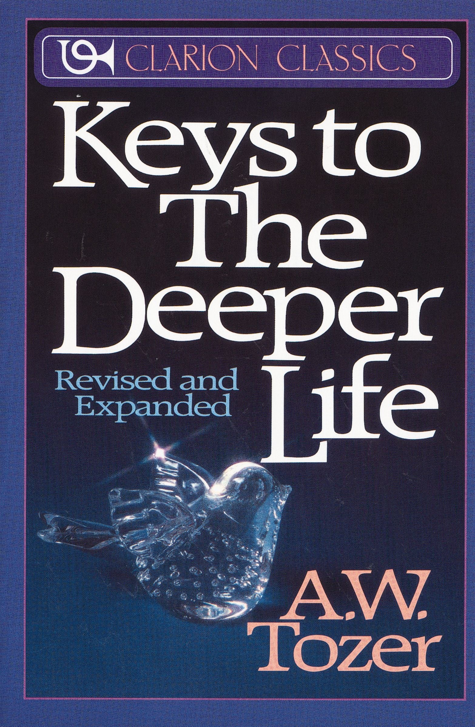 Keys to the Deeper Life (/expanded)