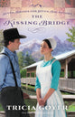 The Kissing Bridge (#03 in Seven Brides For Seven Bachelors Series)