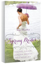 Spring Brides (March, April, May) (A Year Of Weddings Novella Series)