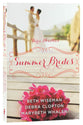 Summer Brides (June, July, August) (A Year Of Weddings Novella Series)
