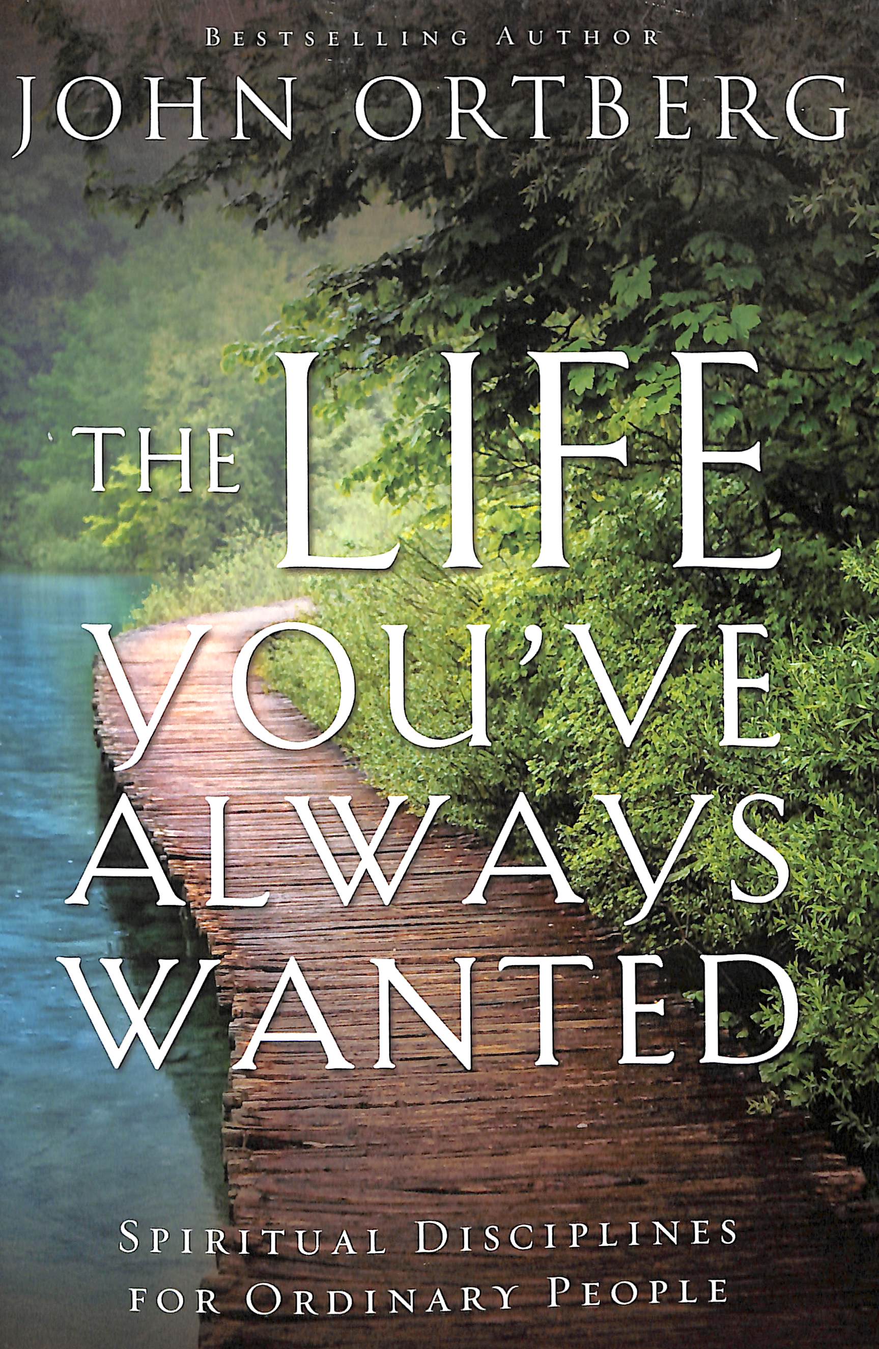 The Life You've Always Wanted