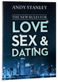 The New Rules For Love, Sex, and Dating