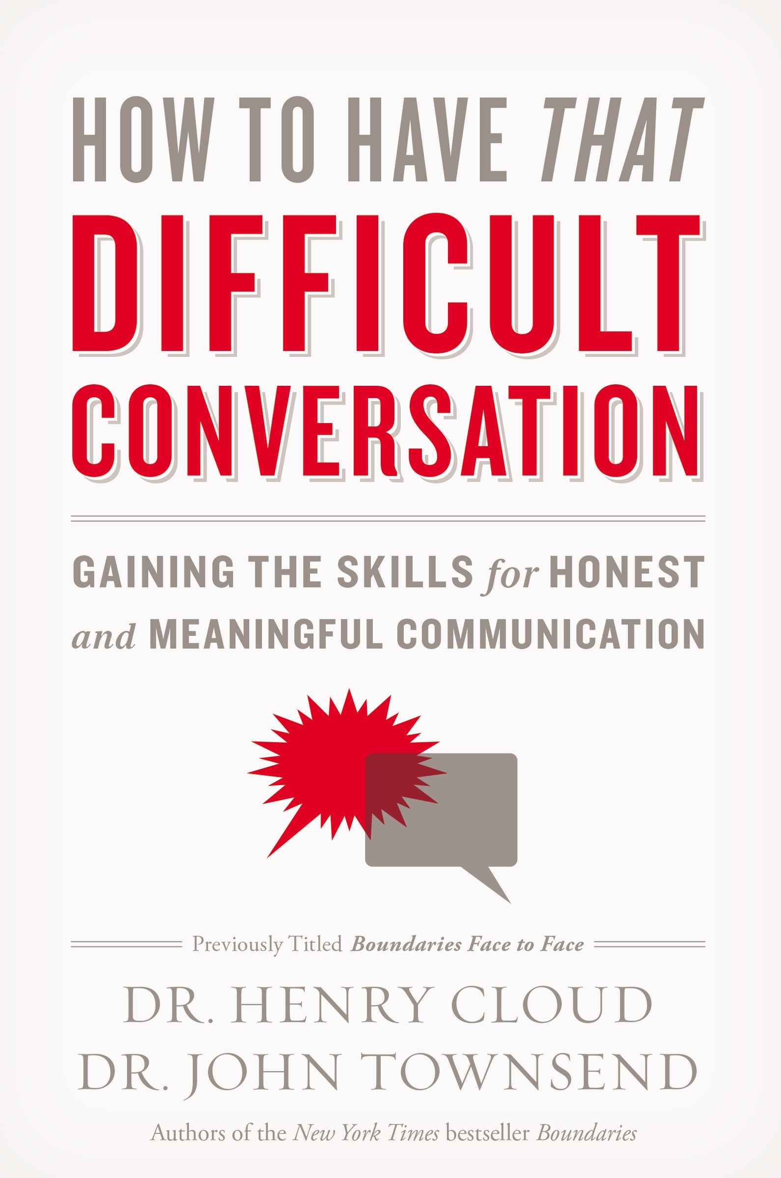 How to Have That Difficult Conversation: Gaining the Skills For Honest and Meaningful Communication