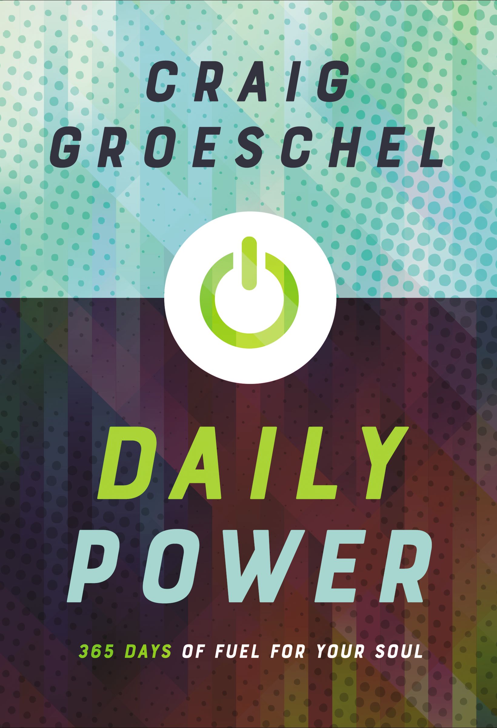 Daily Power: 365 Days of Fuel For Your Soul