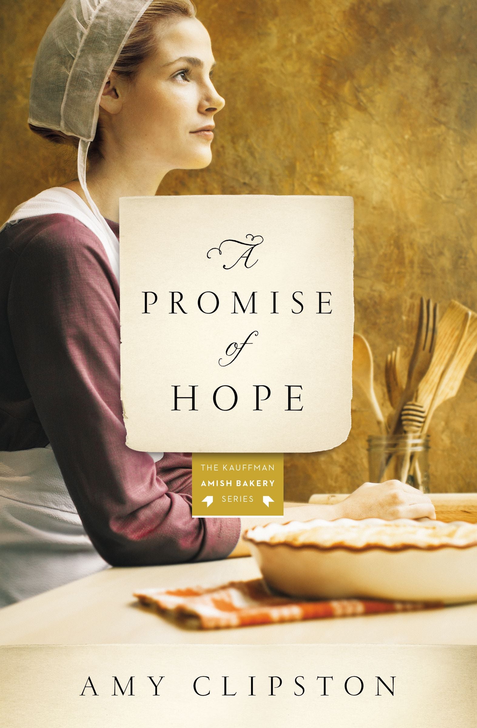 A Promise of Hope (#02 in Kauffman Amish Bakery Series)