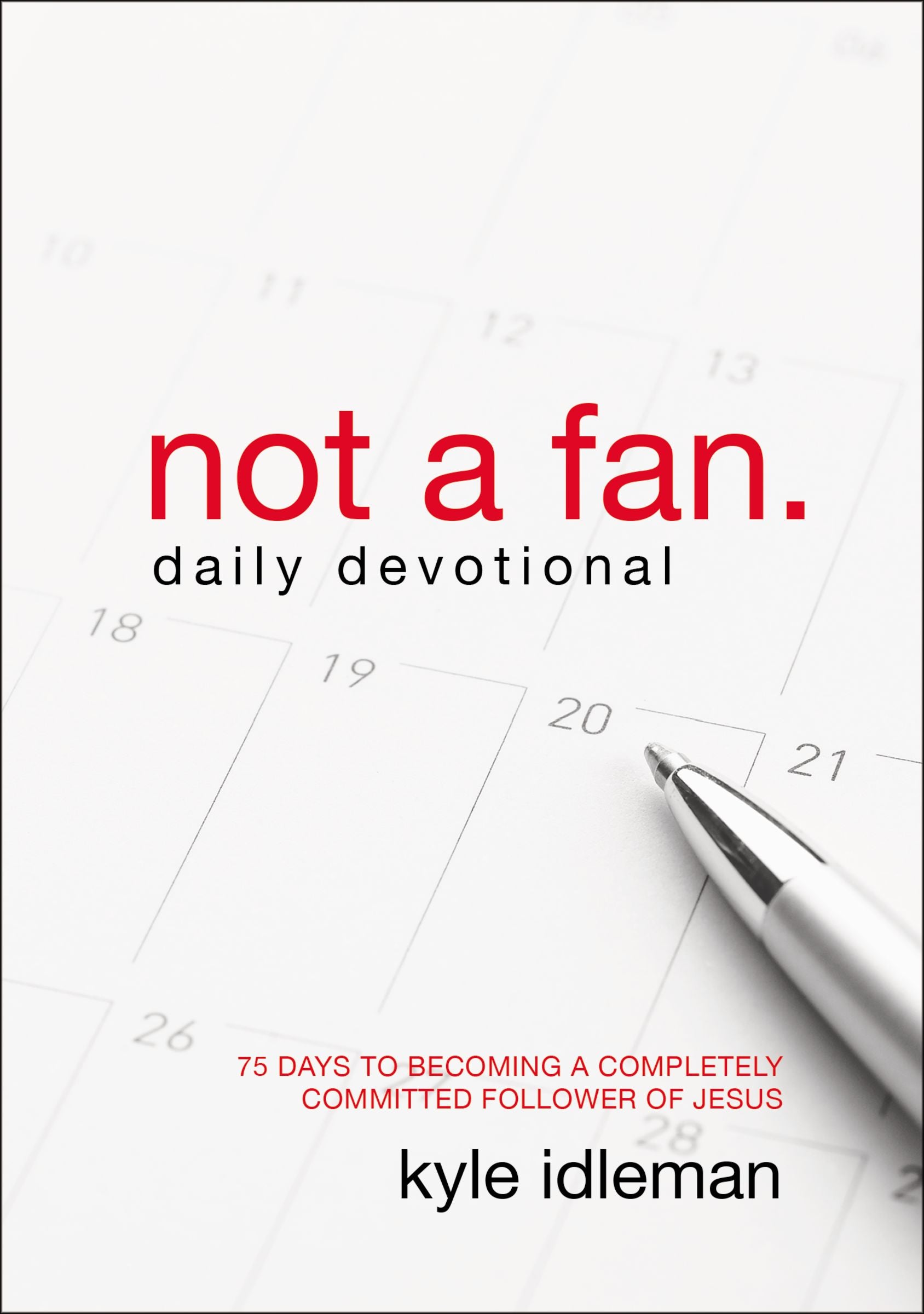 Not a Fan (Daily Devotional)