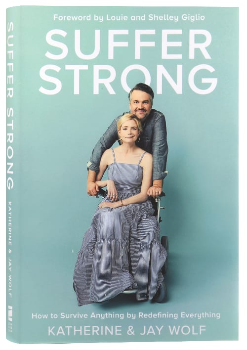 Suffer Strong: How to Survive Anything By Redefining Everything