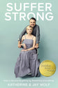 Suffer Strong: How to Survive Anything By Redefining Everything