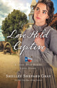 Love Held Captive (#03 in A Lone Star Hero's Love Series)