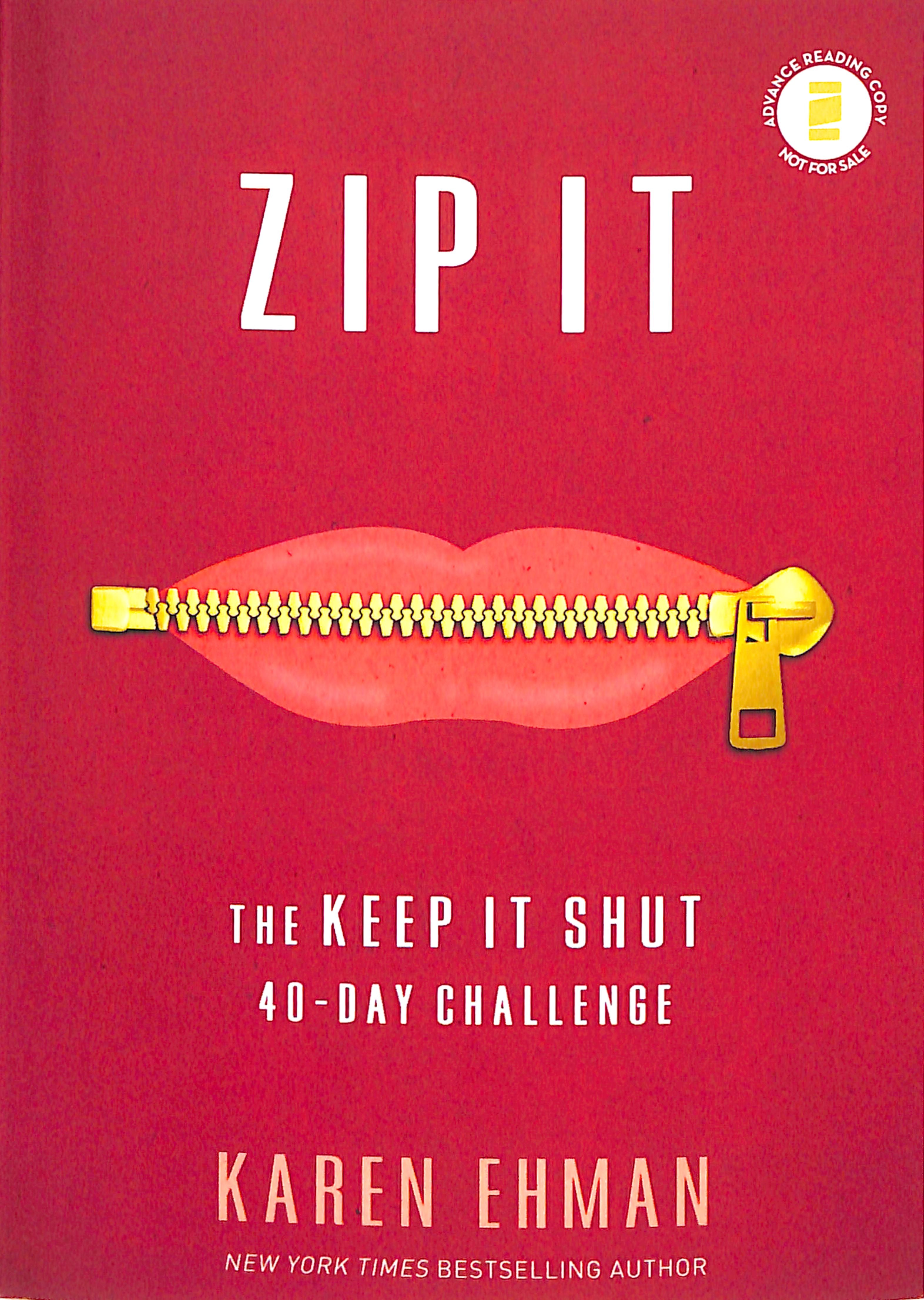 Zip It: The Keep It Shut 40-Day Challenge