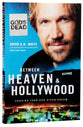 Between Heaven and Hollywood