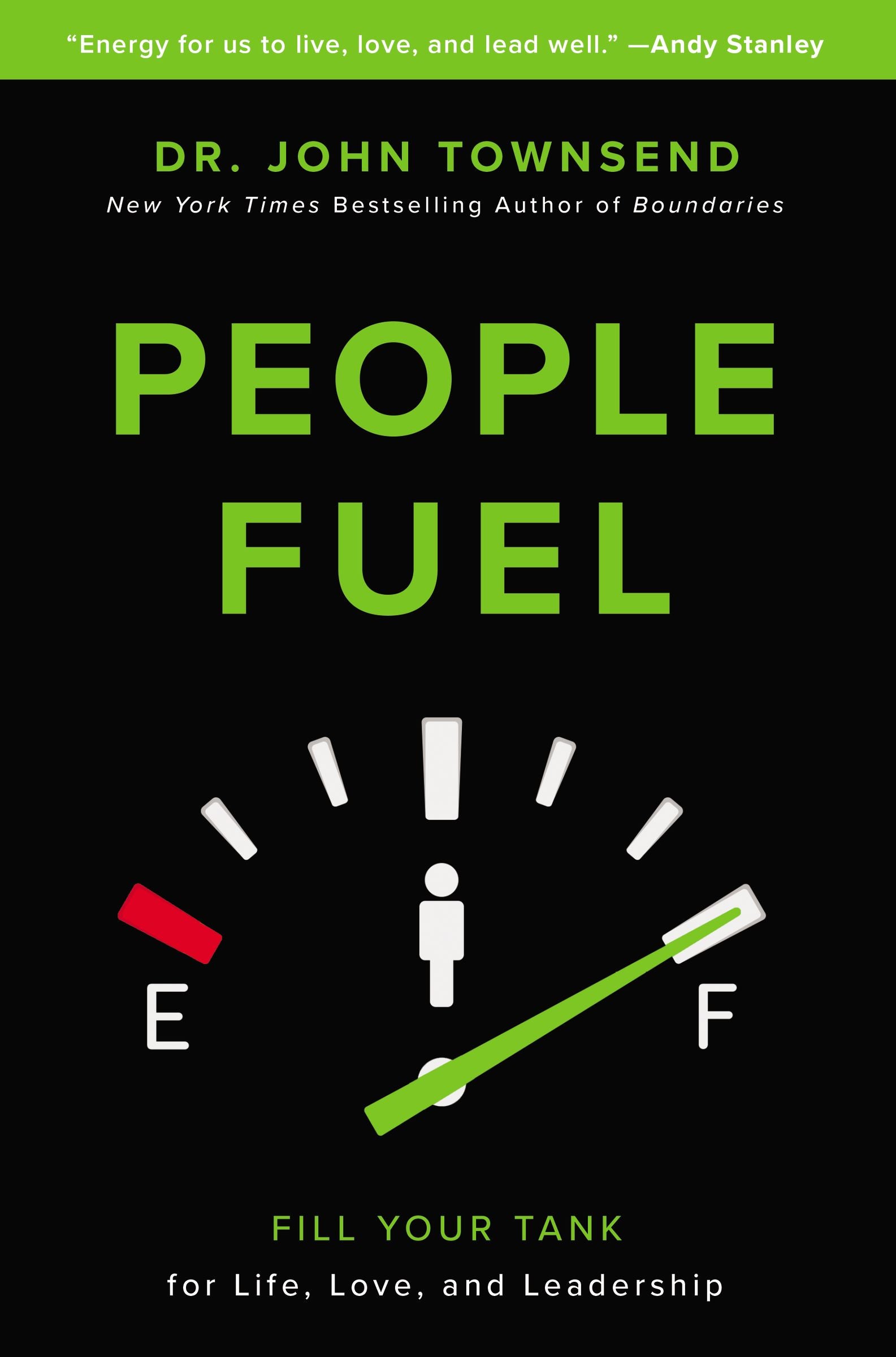 People Fuel: Fill Your Tank For Life, Love, and Leadership