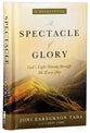 A Spectacle of Glory: God's Light Shining Through Me Every Day
