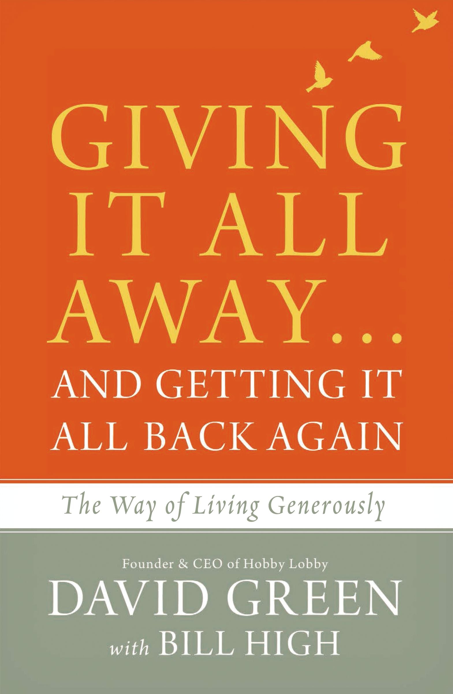Giving It All Away and Getting It All Back Again