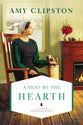 A Seat By the Hearth (#03 in An Amish Homestead Novel Series)