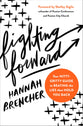 Fighting Forward: Your Nitty Gritty Guide to Beating the Lies That Hold You Back
