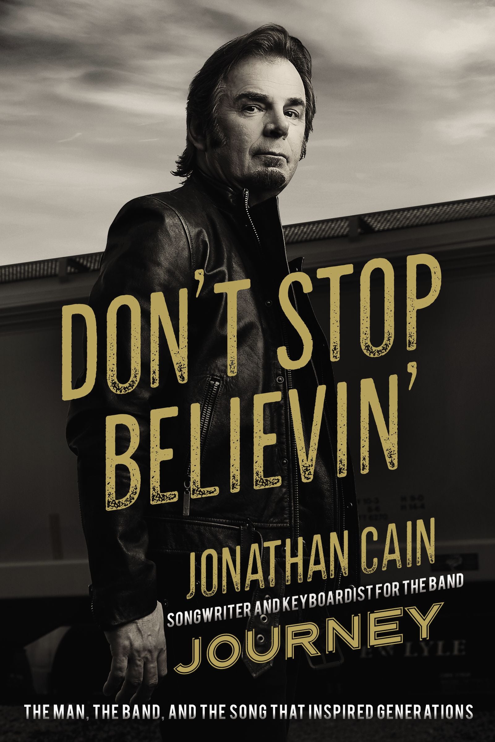 Don't Stop Believin': The Story of Jonathan Cain, Composer and Keyboardist For the Band Journey