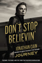 Don't Stop Believin': The Story of Jonathan Cain, Composer and Keyboardist For the Band Journey
