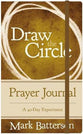 Draw the Circle: A 40-Day Experiement (Prayer Journal)