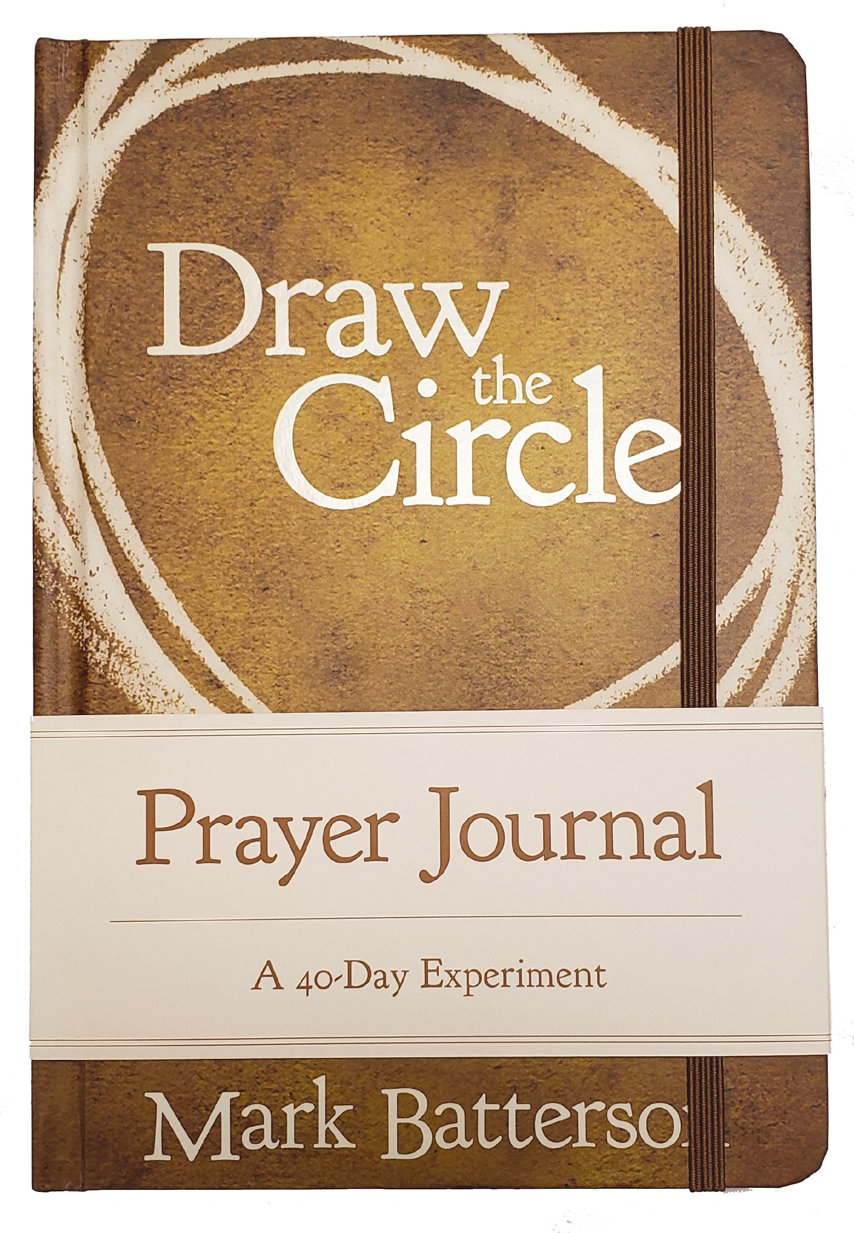 Draw the Circle: A 40-Day Experiement (Prayer Journal)