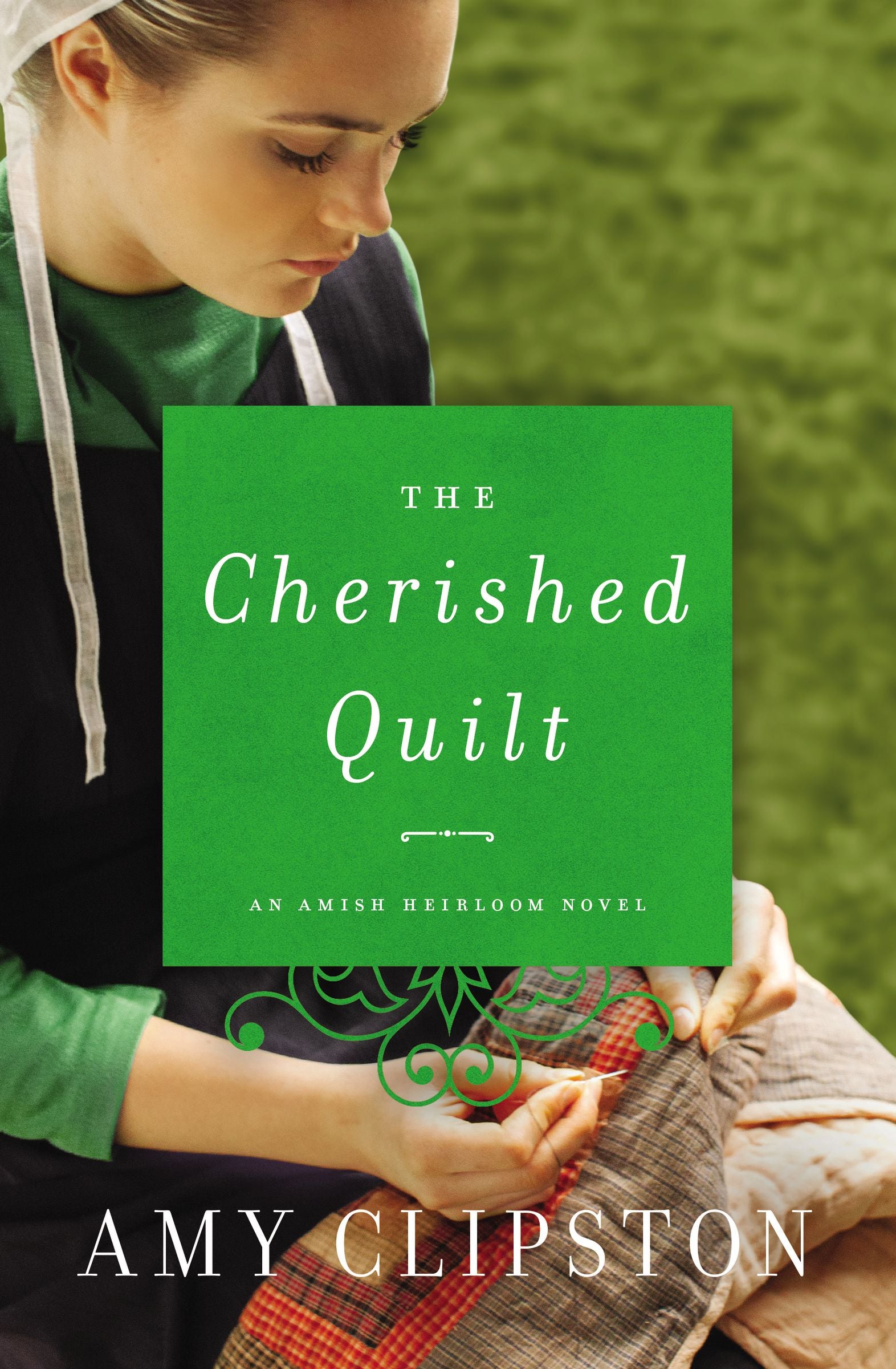 The Cherished Quilt (#03 in Amish Heirloom Novel Series)