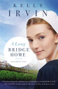 A Long Bridge Home (Amish Of Big Sky Country Series)