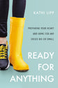 Ready For Anything: Preparing Your Heart and Home For Any Crisis Big Or Small