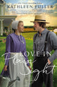 Love in Plain Sight (#03 in Amish Mail-order Bride Series)