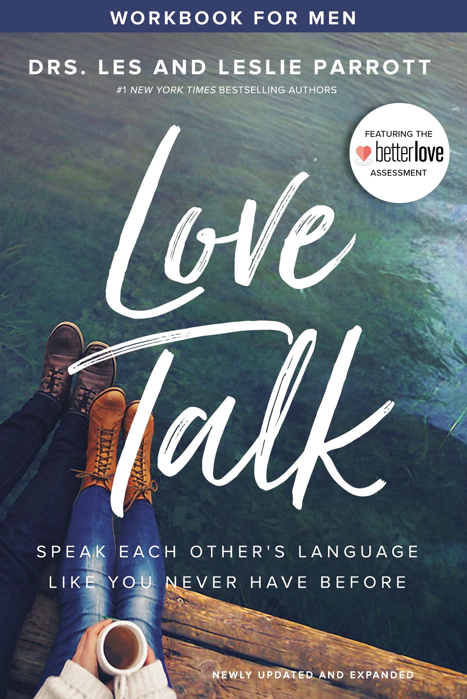 Love Talk: Speak Each Other's Language Like You Never Have Before (Workbook For Men)