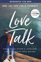 Love Talk: Speak Each Other's Language Like You Never Have Before (Workbook For Men)
