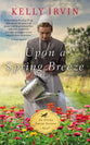 Upon a Spring Breeze (An Every Amish Season Novel Series)