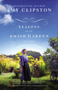 Seasons of An Amish Garden: Four Stories