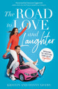 The Road to Love and Laughter: How to Fill Your Tank When You're Running on Empty