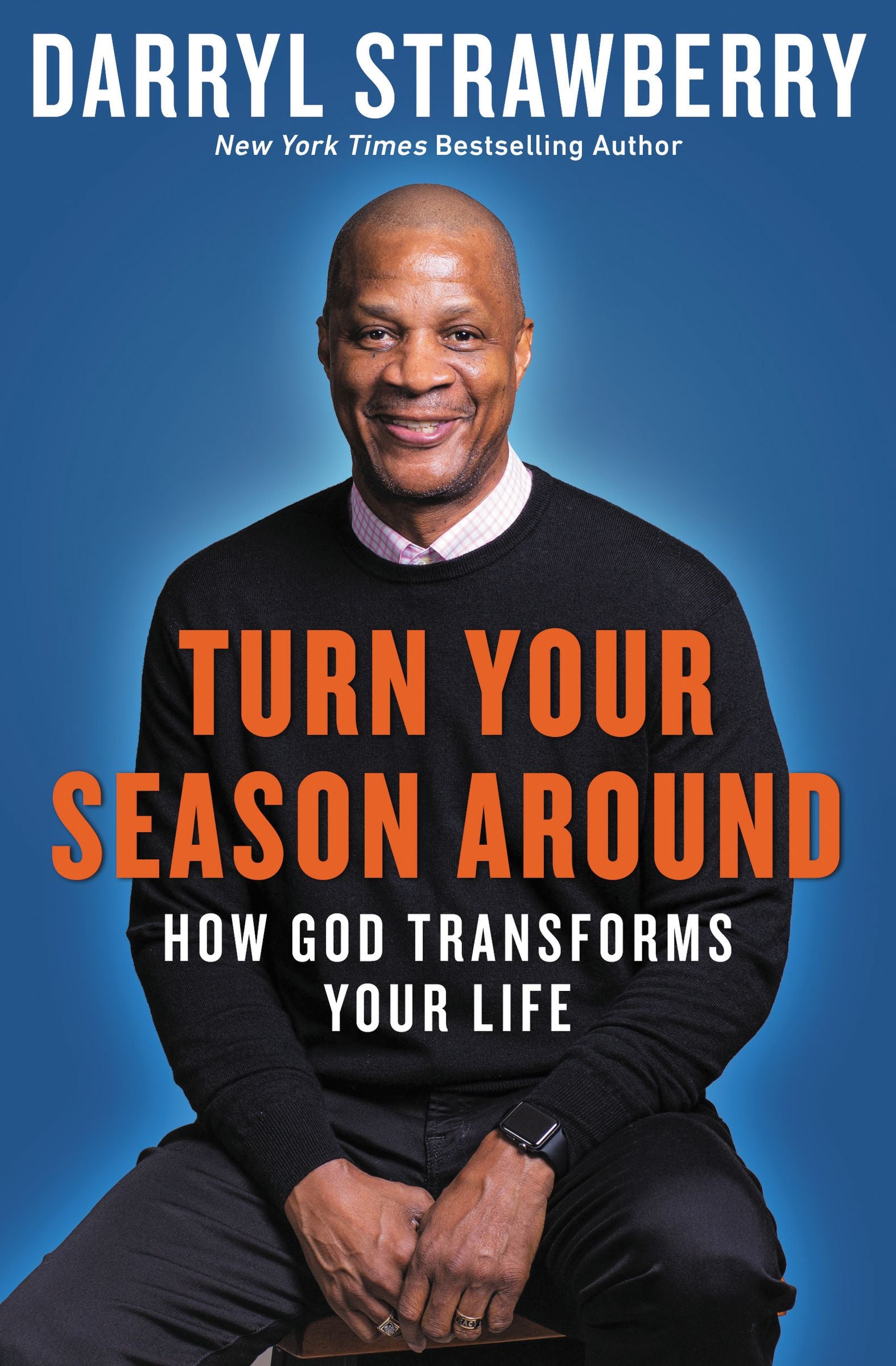 Turn Your Season Around: How God Transforms Your Life