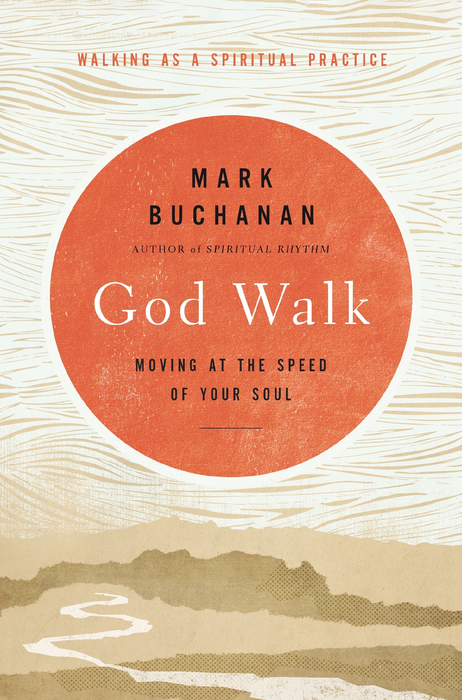 God Walk: Moving At the Speed of Your Soul