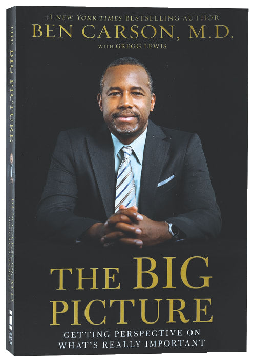 The Big Picture: Getting Perspective on What's Really Important