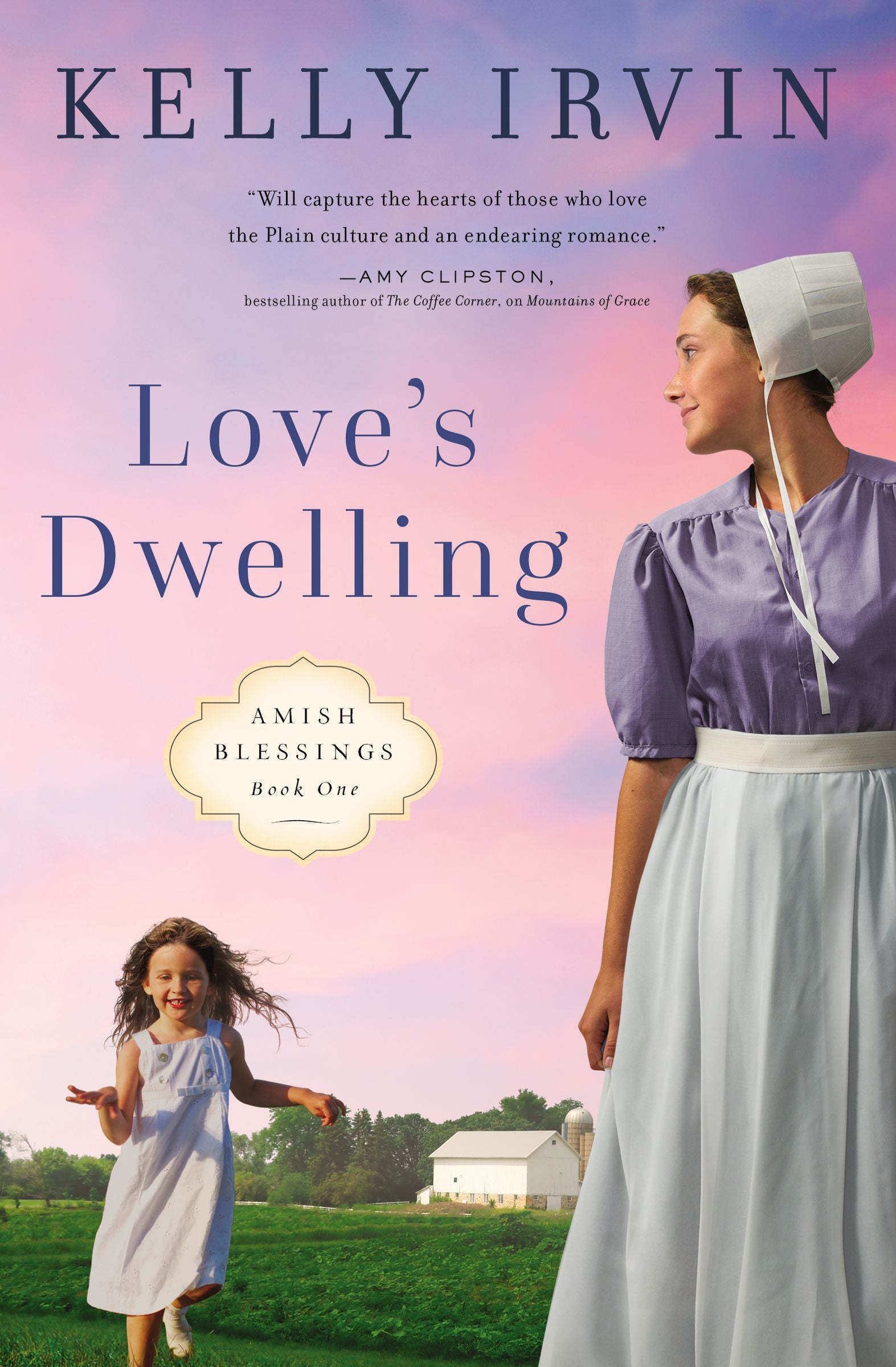 Love's Dwelling (#01 in Amish Blessings Series)