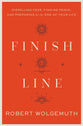 Finish Line: Dispelling Fear, Finding Peace, and Preparing For the End of Your Life