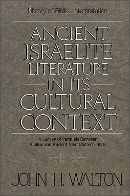 Ancient Israelite Literature in Cultural Context