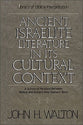 Ancient Israelite Literature in Cultural Context