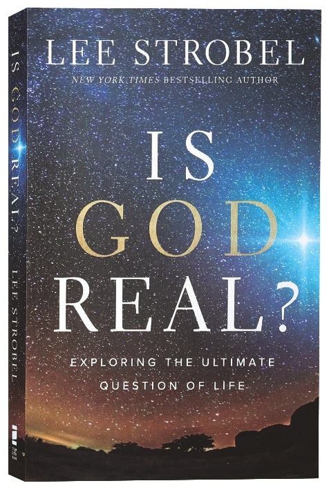 Is God Real?: Exploring the Ultimate Question of Life
