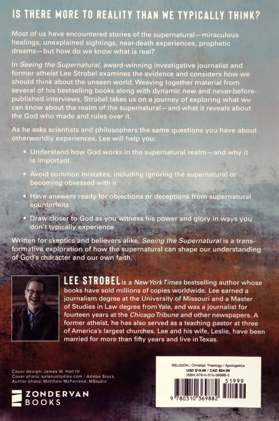 Seeing the Supernatural: Investigating Angels, Demons, Mystical Dreams, Near-Death Encounters, and Other Mysteries of the Unseen World
